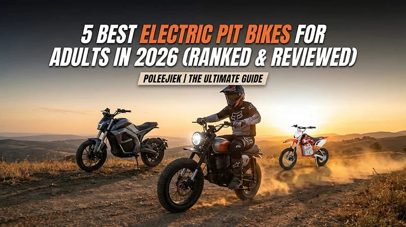 5 Best Electric Pit Bikes for Adults in 2026 (Ranked & Reviewed)